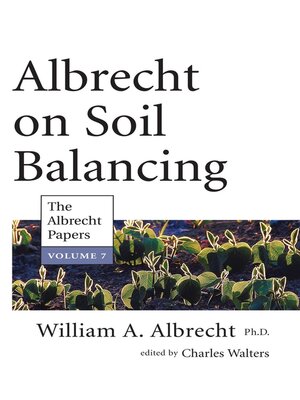 cover image of Albrecht on Soil Balancing (The Albrecht Papers Book 7)